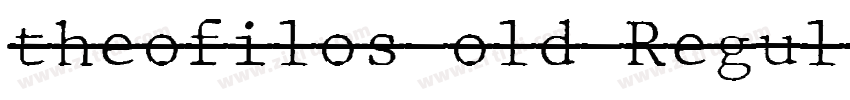 theofilos old Regul字体转换